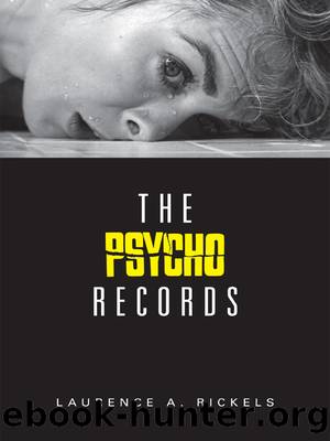 The Psycho Records by Laurence A. Rickels