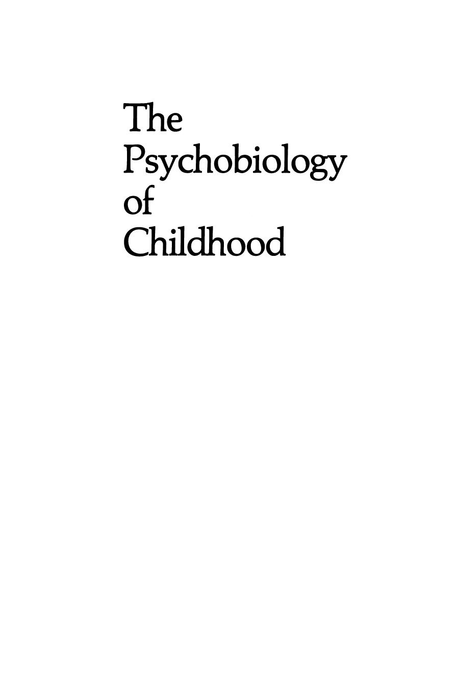 The Psychobiology of Childhood: A Profile of Current Issues by Gabrielle Weiss (auth.) Laurence L. Greenhill M.D. Baron Shopsin M.D. (eds.)