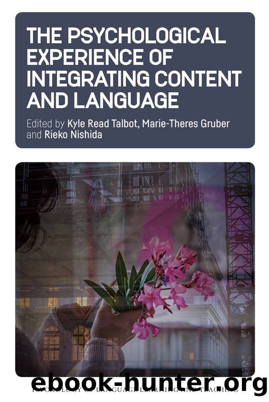 The Psychological Experience of Integrating Content and Language by Talbot Kyle Read; Gruber Marie-Theres; Nishida Rieko