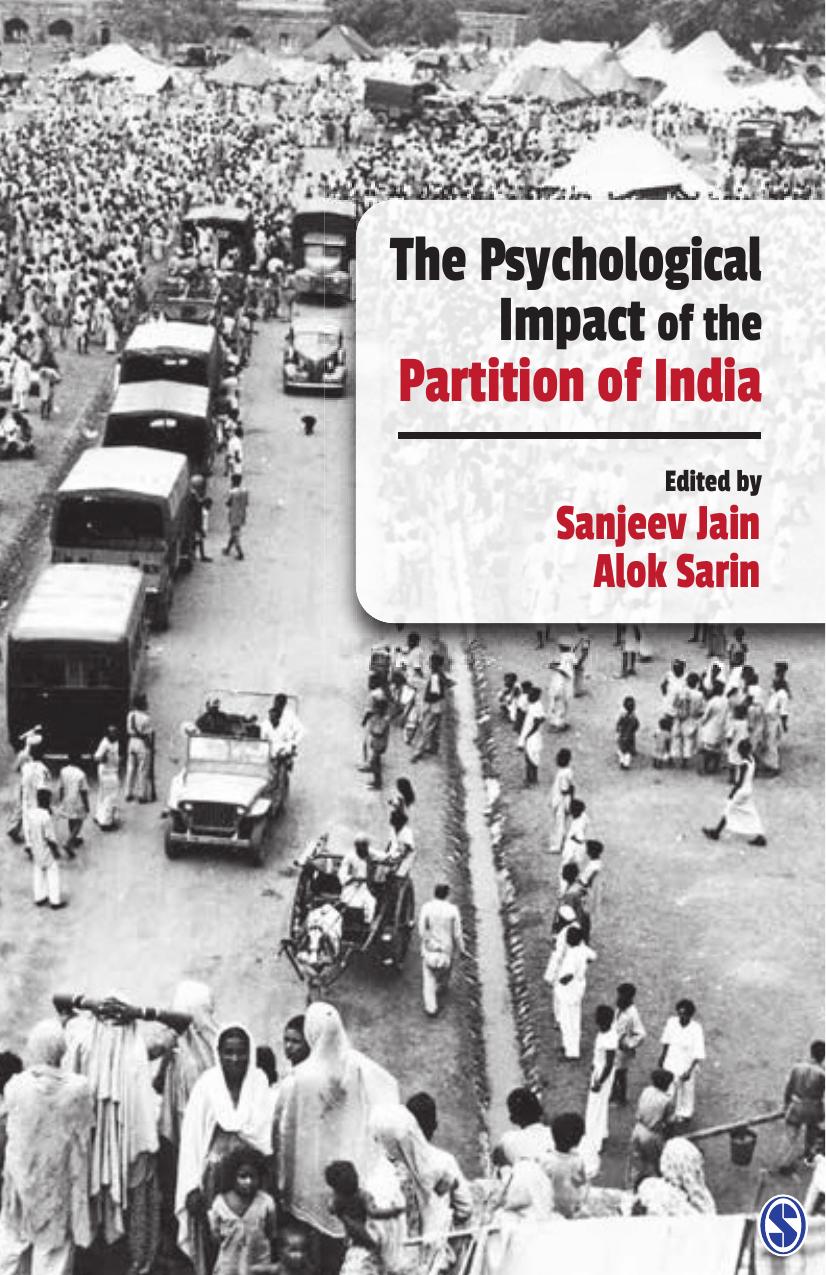 The Psychological Impact of the Partition of India by Sanjeev Jain Alok Sarin