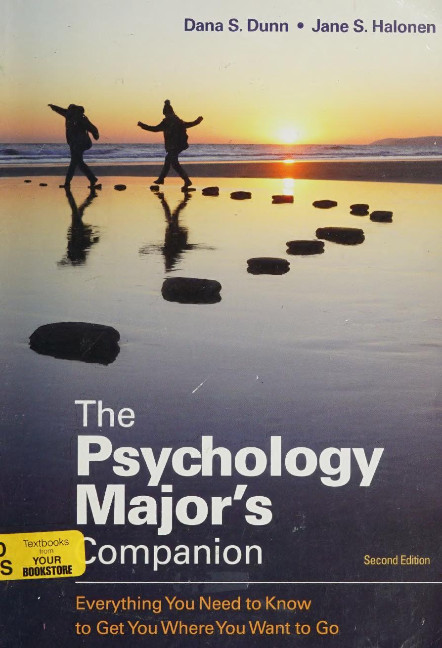 The Psychology Major's Companion: Everything You Need to Know to Get You Where You Want to Go by Dana S. Dunn Jane S. Halonen