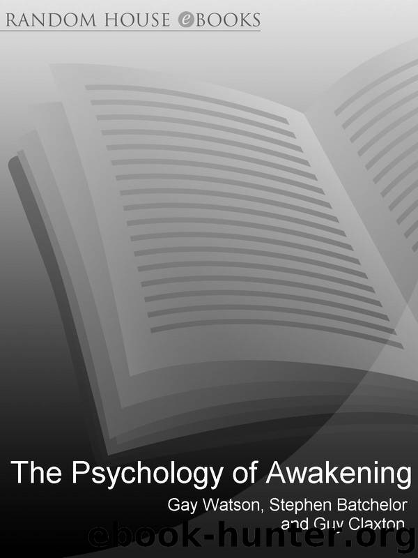 The Psychology Of Awakening by Stephen Batchelor and Guy Claxton Gay Watson
