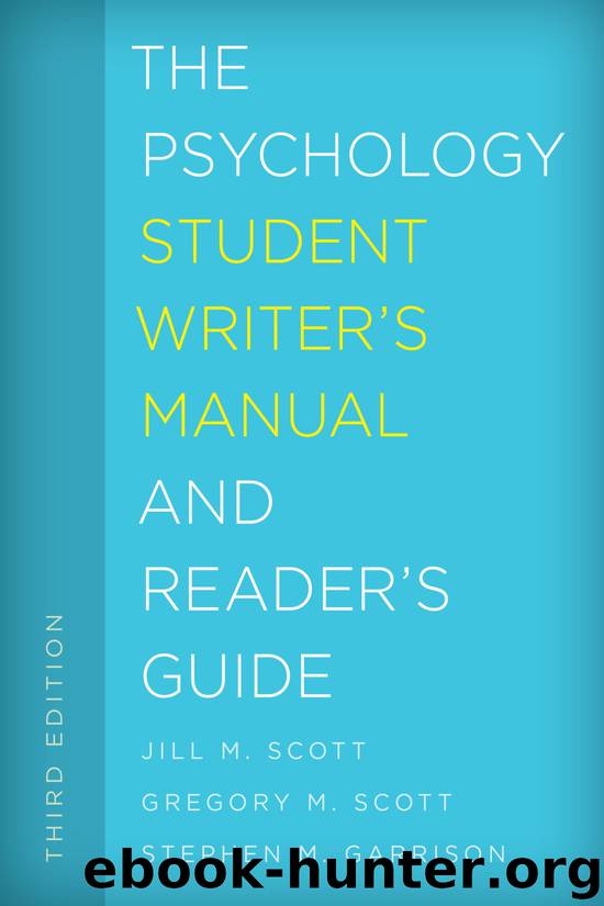 The Psychology Student Writer's Manual and Reader's Guide by Jill M. Scott Gregory M. Scott Stephen M. Garrison & Gregory M. Scott & Stephen M. Garrison