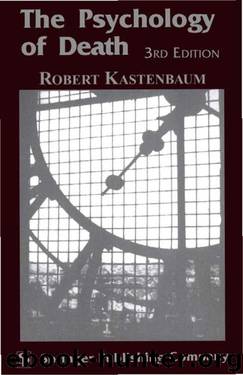 The Psychology of Death by Robert Kastenbaum