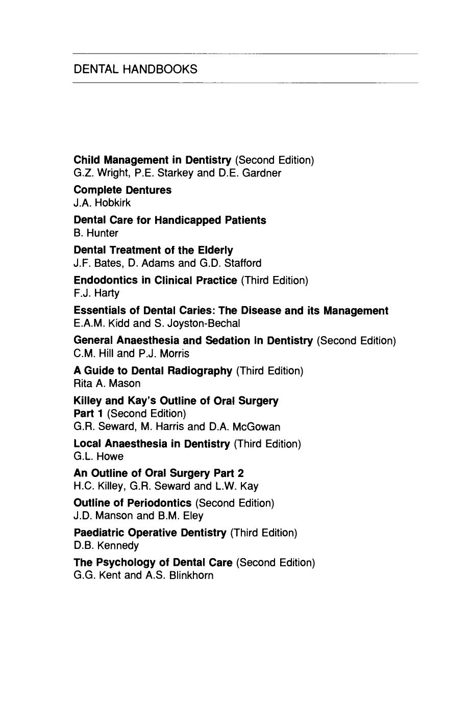 The Psychology of Dental Care. Dental Handbooks by G.G. Kent and A.S. Blinkhorn (Auth.)