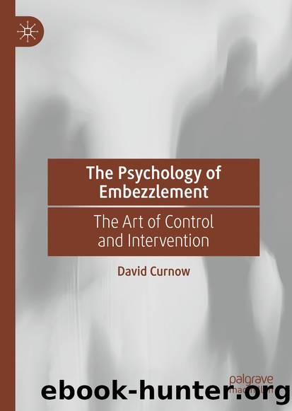 The Psychology of Embezzlement by David Curnow