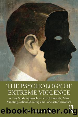 The Psychology of Extreme Violence by Allely Clare S.;