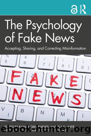 The Psychology of Fake News by Rainer Greifeneder