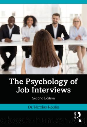 The Psychology of Job Interviews; Second Edition (for True Epub) by Nicolas Roulin