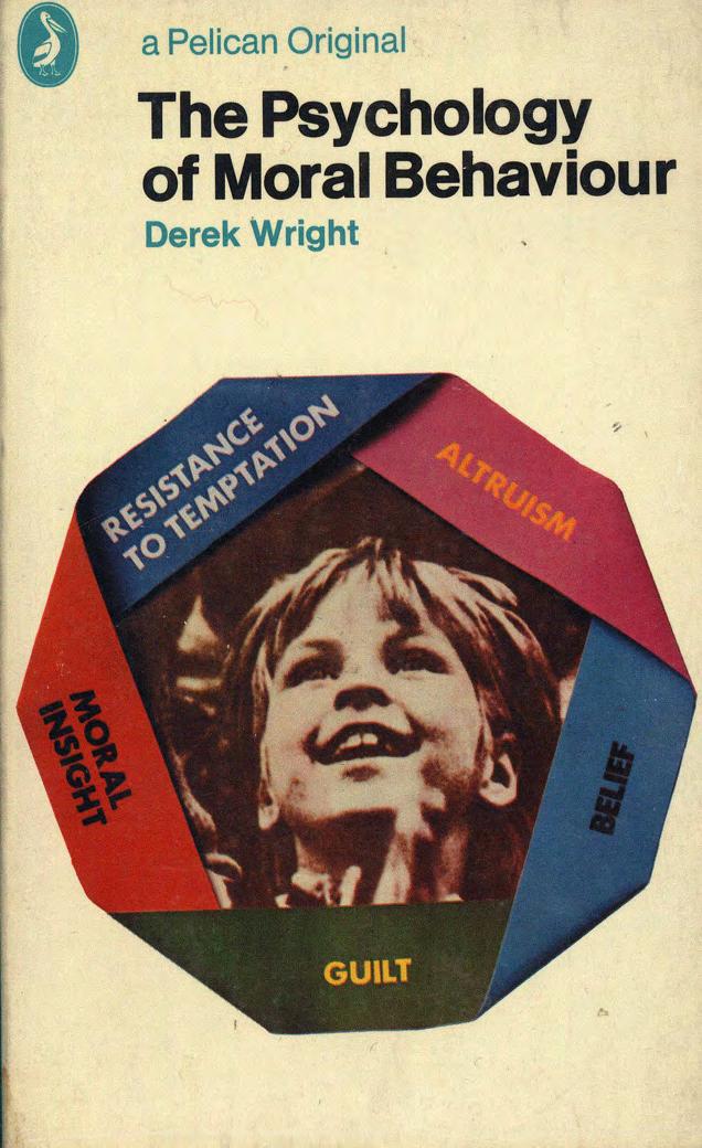The Psychology of Moral Behaviour (Pelican) by Derek Wright