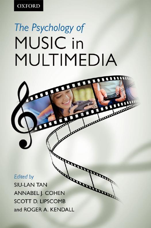 The Psychology of Music in Multimedia by Lipscomb Scott David Kendall Roger Allen Tan Siu-Lan Cohen Annabel