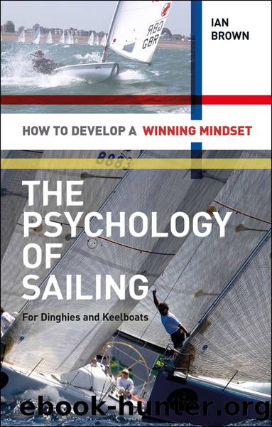 The Psychology of Sailing for Dinghies and Keelboats by Ian Brown