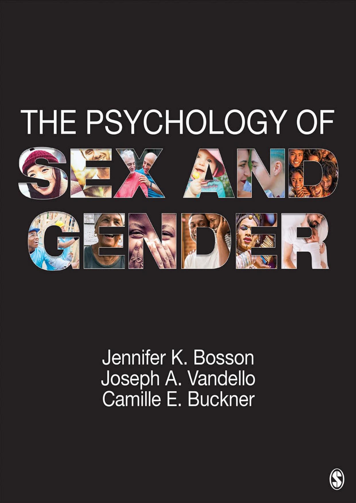The Psychology of Sex and Gender by Jennifer Katherine Bosson Joseph Alan Vandello Camille E. Buckner