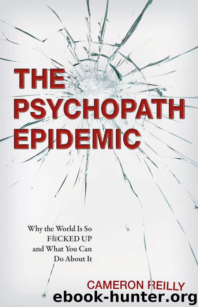 The Psychopath Epidemic by Cameron Reilly