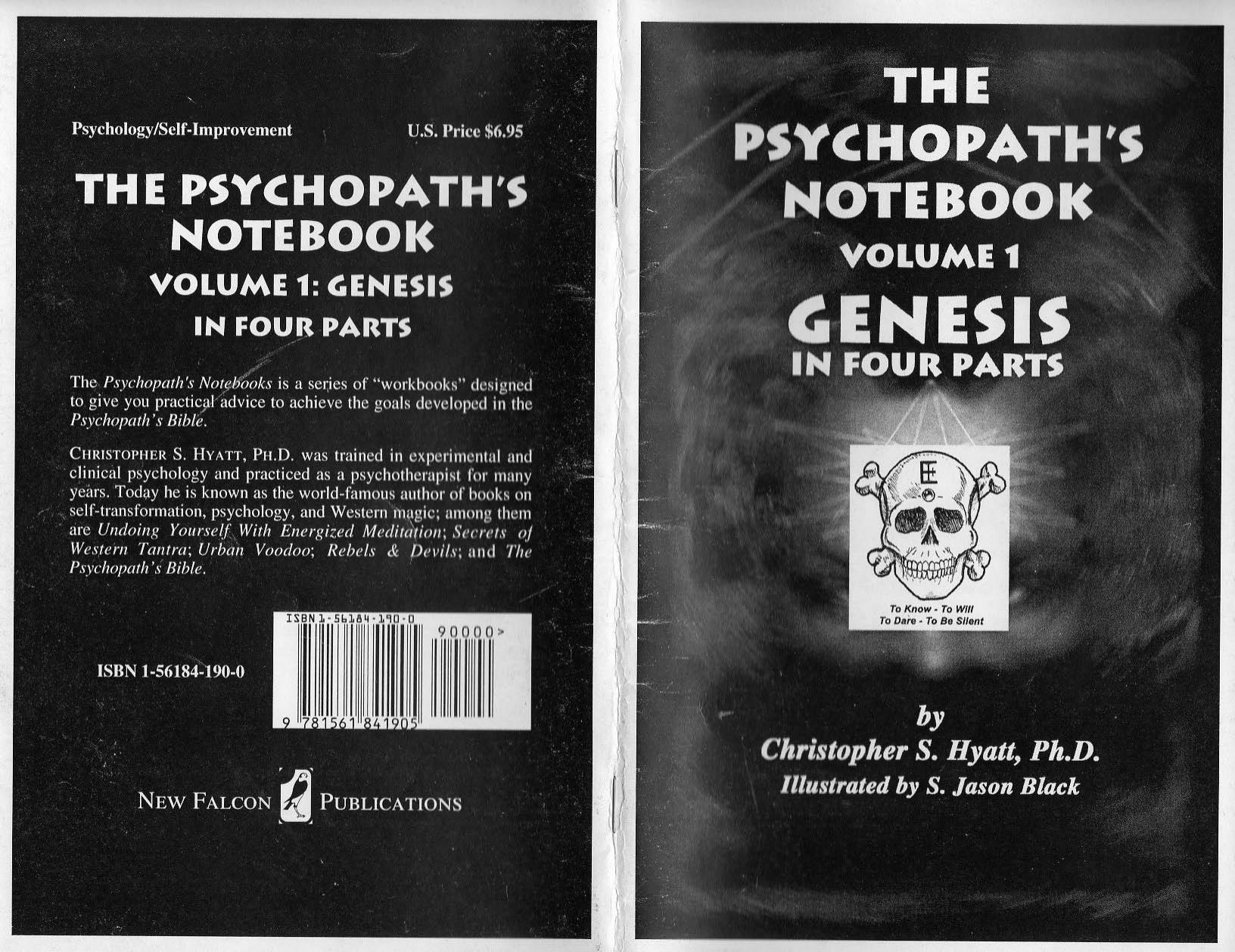 The Psychopathâs Notebook: Genesis by Christopher S. Hyatt S. Jason Black Nicholas Tharcher