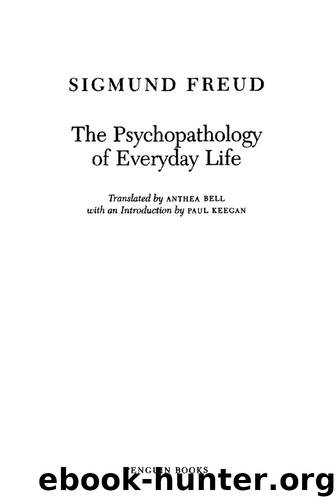 The Psychopathology of Everyday Life (Penguin Classics) by Sigmund Freud