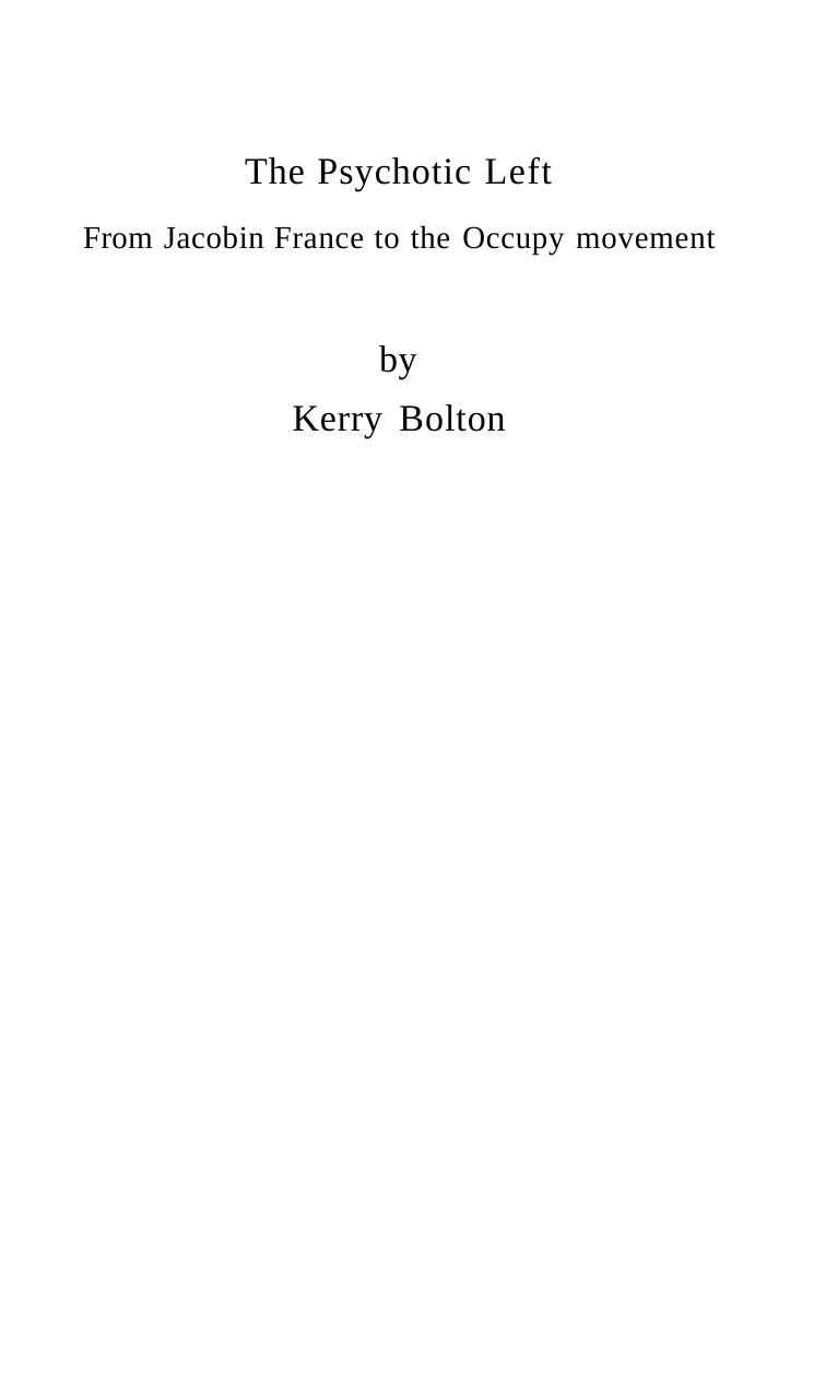 The Psychotic Left by Kerry Bolton