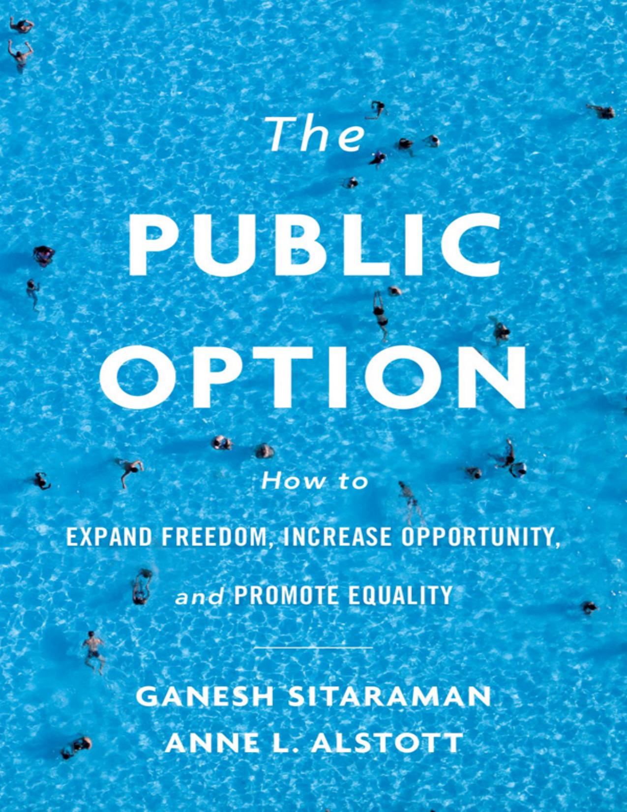 The Public Option by Ganesh Sitaraman & Anne L. Alstott