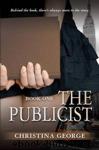 The Publicist (Book One) by Christina George