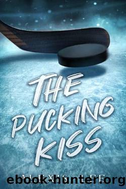 The Pucking Kiss: A Fake Relationship Hockey Romance by Alexis Lee