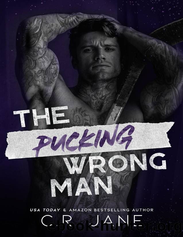 The Pucking Wrong Man: A Hockey Romance (The Pucking Wrong Series Book 4) by C.R. Jane