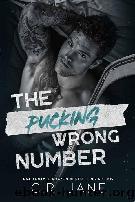 The Pucking Wrong Number: A Hockey Romance by C.R. Jane