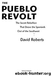 The Pueblo Revolt by David Roberts