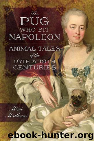 The Pug Who Bit Napoleon by Mimi Matthews