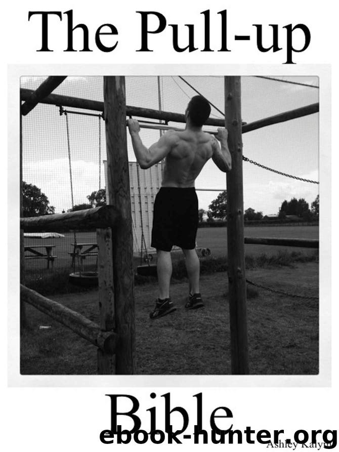 The Pull-up Bible (The Bible Training Series Book 2) by Ashley Kalym