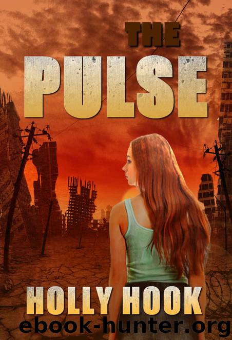 The Pulse (A Post Apocalyptic Novel) The Barren Trilogy, Book One by Holly Hook