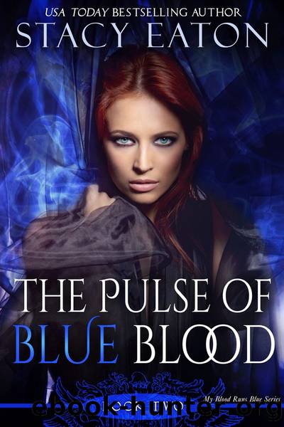 The Pulse of Blue Blood by Stacy Eaton