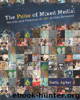 The Pulse of Mixed Media by Apter Seth