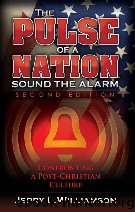 The Pulse of a Nation: Sound the Alarm by Jerry L. Williamson