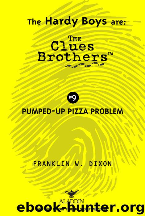 The Pumped-Up Pizza Problem by Franklin W. Dixon