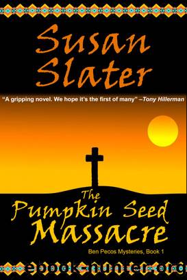 The Pumpkin Seed Massacre: Ben Pecos Mysteries, Book 1 by Susan Slater