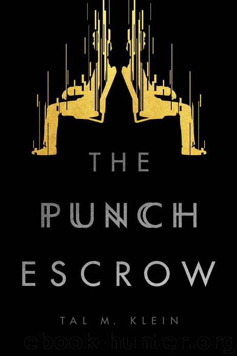 The Punch Escrow by Tal Klein