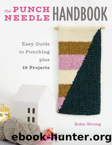 The Punch Needle Handbook by Rohn Strong