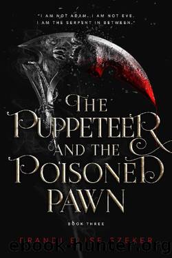 The Puppeteer and The Poisoned Pawn (The Pawn and The Puppet series Book 3) by Brandi Elise Szeker
