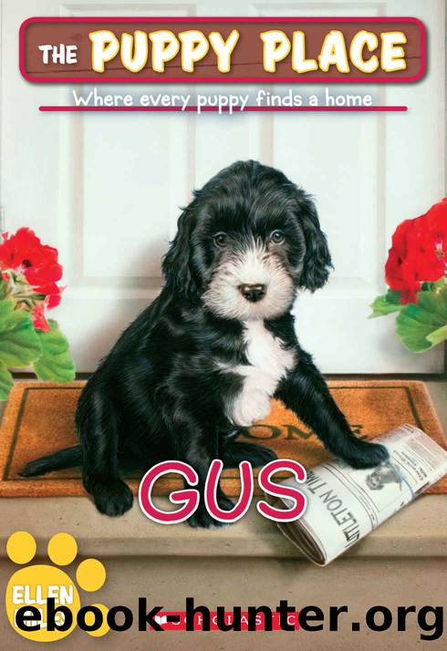 The Puppy Place #39: Gus by Ellen Miles