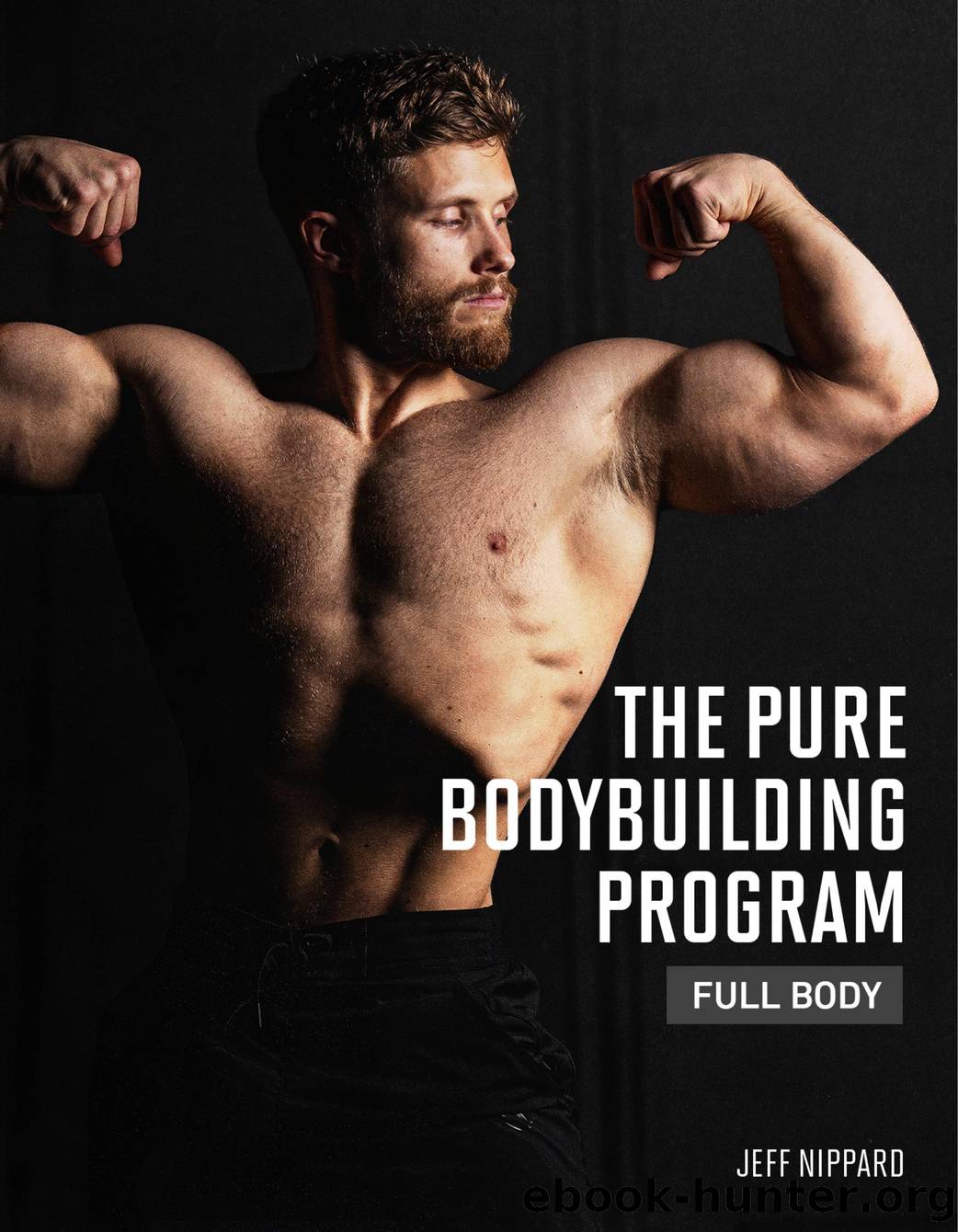 The Pure Bodybuilding Program by Full Body