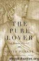 The Pure Lover by David Plante