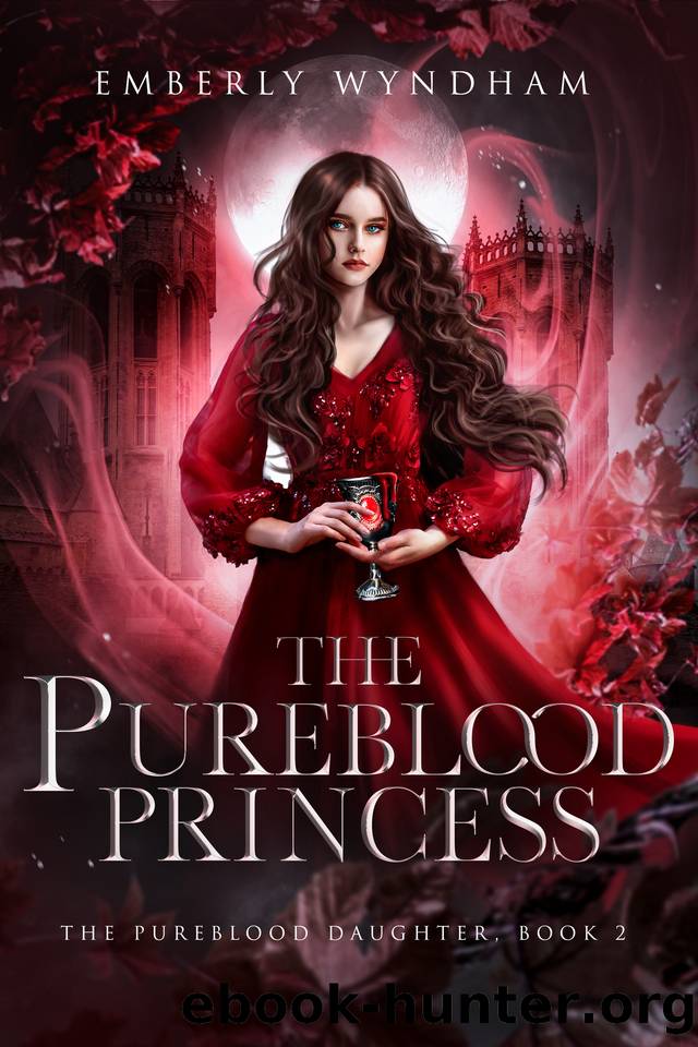 The Pureblood Princess: A Regency-Inspired Paranormal Vampire Romance (The Pureblood Daughter Book 2) by Emberly Wyndham