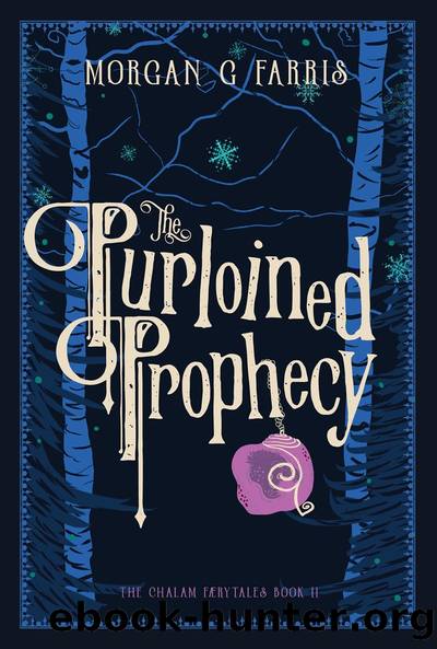 The Purloined Prophecy by Morgan G Farris