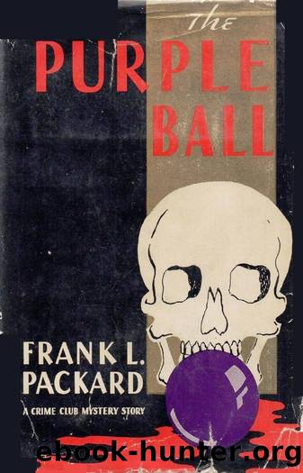 The Purple Ball (1933) by by Frank L. Packard