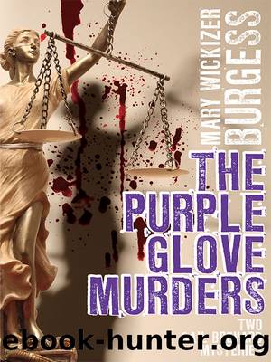 The Purple Glove Murders by Mary Wickizer Burgess