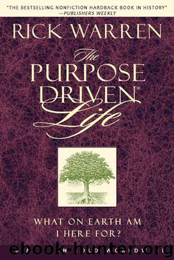 The Purpose Driven Life by Rick Warren