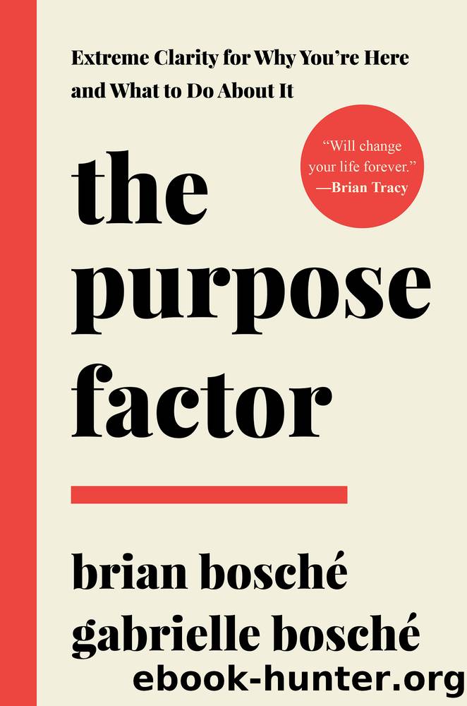 The Purpose Factor by Brian Bosché & Gabrielle Bosché