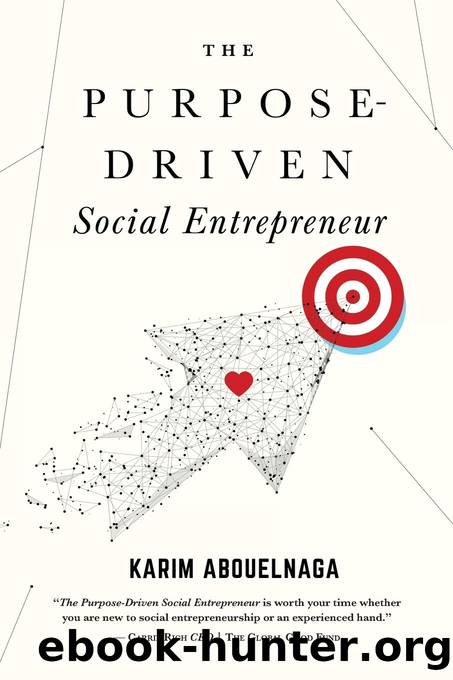 The Purpose-Driven Social Entrepreneur by Karim Abouelnaga