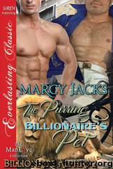 The Purring Billionaire's Pet [Billionaire Alphas 2] (Siren Publishing Everlasting Classic ManLove) by Marcy Jacks