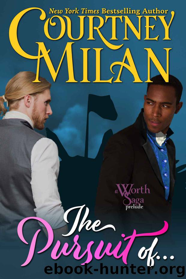 The Pursuit Of… by Courtney Milan